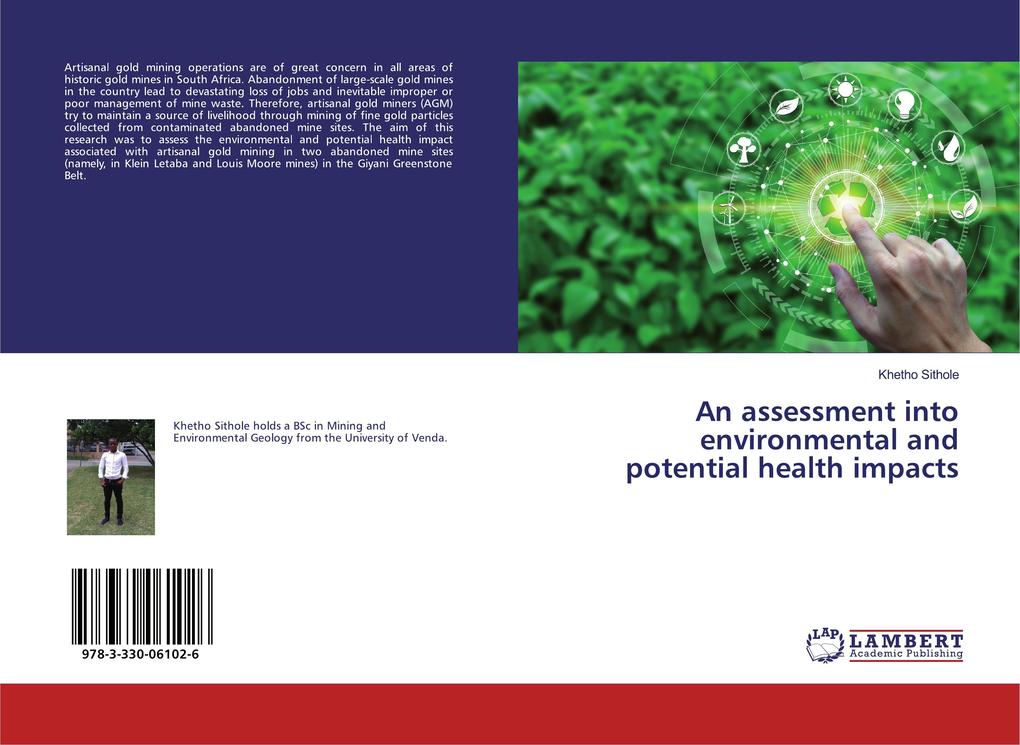An assessment into environmental and potential health impacts