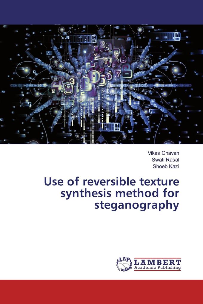 Use of reversible texture synthesis method for steganography