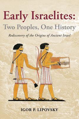 Early Israelites: Two Peoples One History