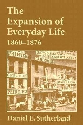 Expansion of Everyday Life 1860-1876