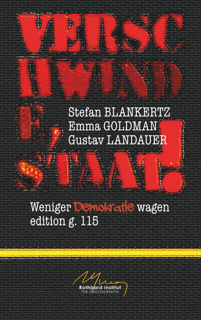 Verschwinde Staat!