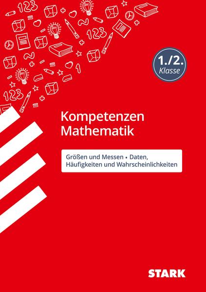 STARK Kompetenzen Mathematik - 1./2. Klasse Größen und Messen / Daten Häufigkeiten und Wahrscheinli
