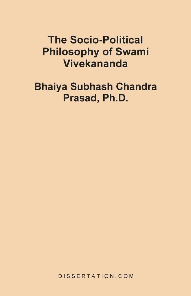 The Socio-Political Philosophy of Swami Vivekananda - Bhaiya Subhash Chandra Prasad