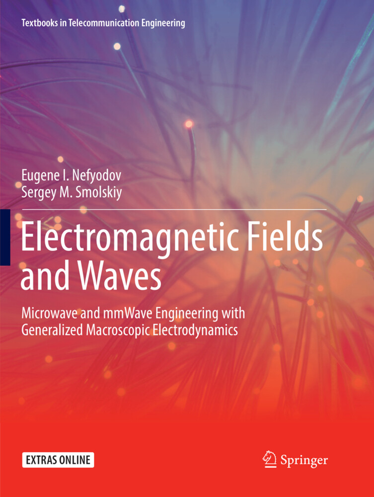 Electromagnetic Fields and Waves - Eugene I. Nefyodov/ Sergey M. Smolskiy