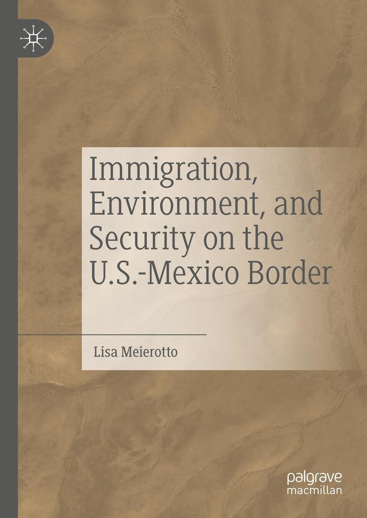 Immigration Environment and Security on the U.S.-Mexico Border