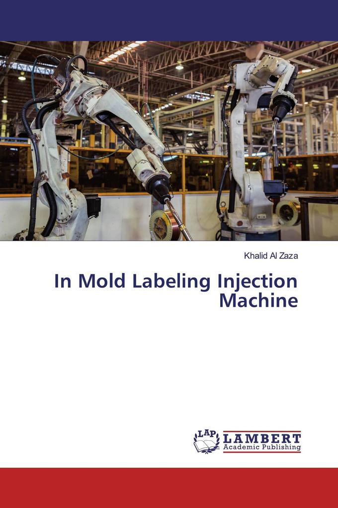 In Mold Labeling Injection Machine