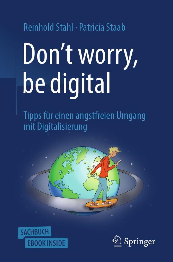 Don't worry be digital