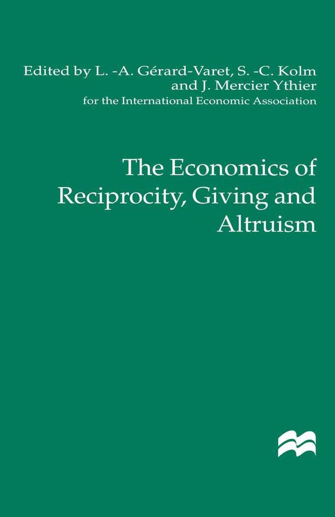 The Economics of Reciprocity Giving and Altruism