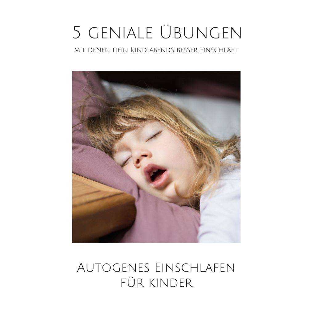 5 geniale Übungen mit denen dein Kind abends besser einschläft