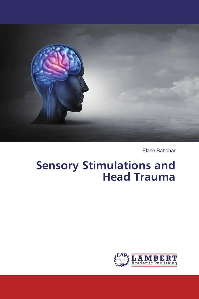 Sensory Stimulations and Head Trauma