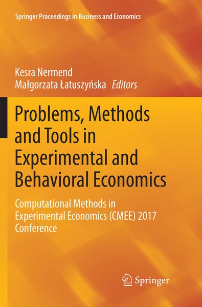 Problems Methods and Tools in Experimental and Behavioral Economics