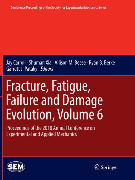 Fracture Fatigue Failure and Damage Evolution Volume 6
