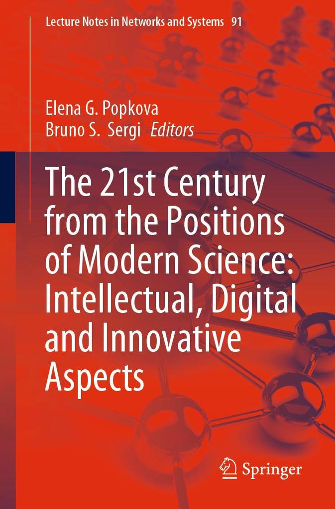 The 21st Century from the Positions of Modern Science: Intellectual Digital and Innovative Aspects