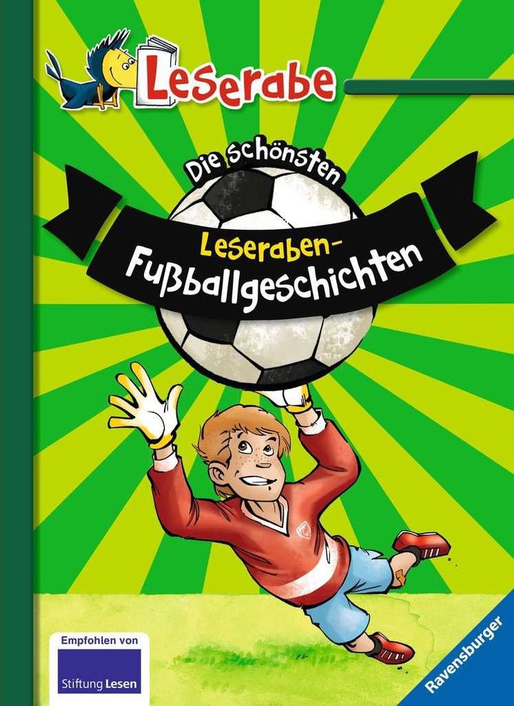 Image of Die schönsten Leseraben-Fußballgeschichten - Leserabe 2. Klasse - Erstlesebuch für Kinder ab 7 Jahren