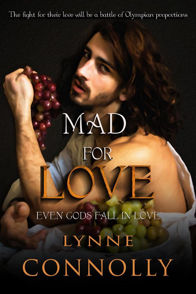 Mad For Love (Even Gods Fall In Love #2)