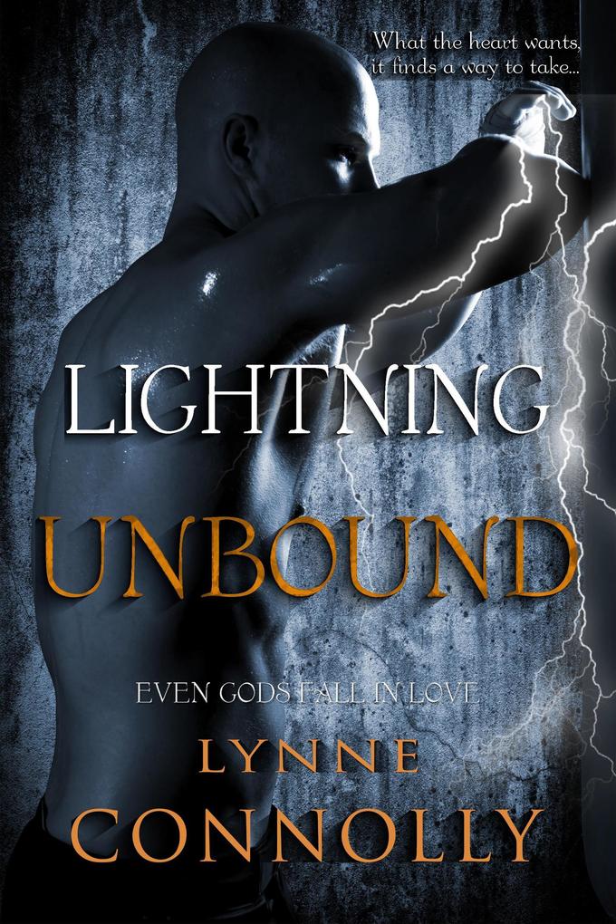 Lightning Unbound (Even Gods Fall In Love #1)
