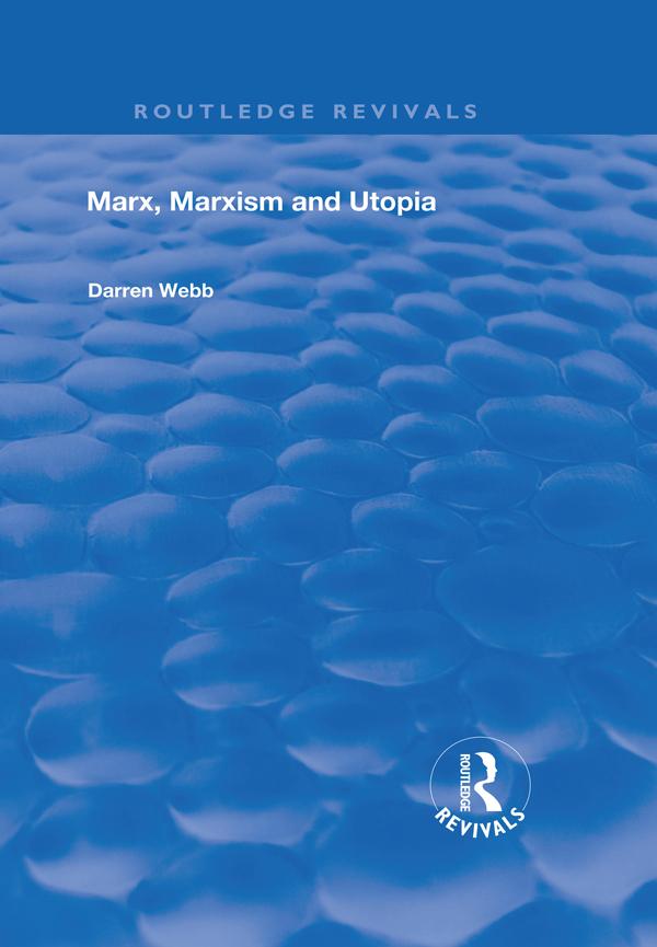 Marx Marxism and Utopia