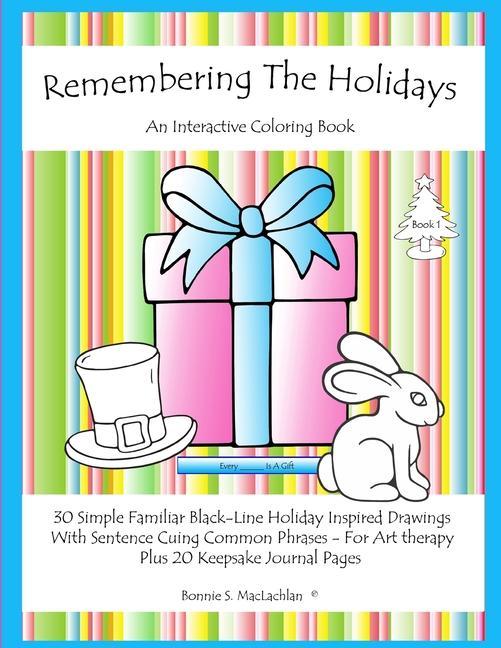 Remembering The Holidays - Book 1: Dementia Alzheimer‘s Seniors Interactive Holiday Coloring Book