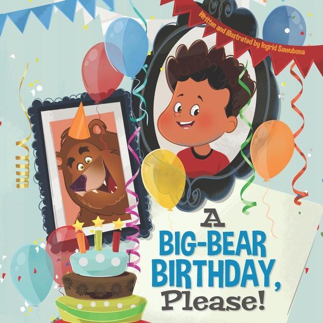 A Big-Bear Birthday Please!