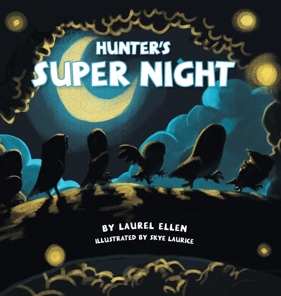 Hunter‘s Super Night