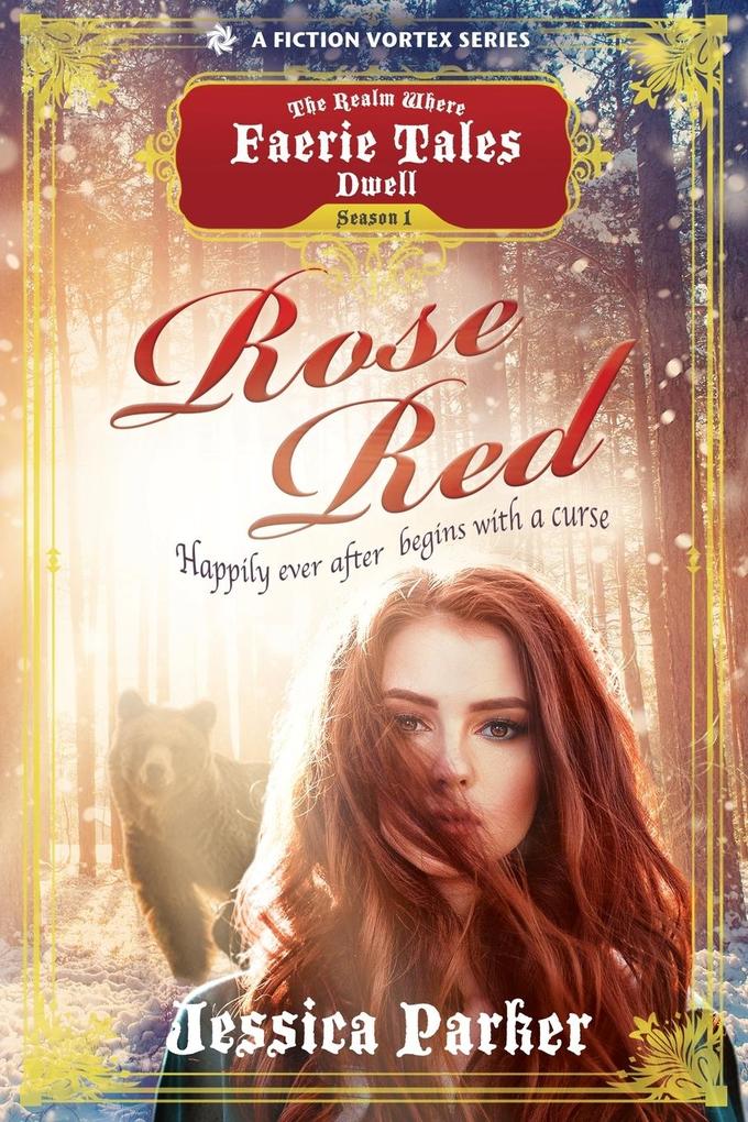 Rose Red Season One (A The Realm Where Faerie Tales Dwell Series)