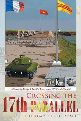 Crossing the 17th Parallel: The Road to Freedom