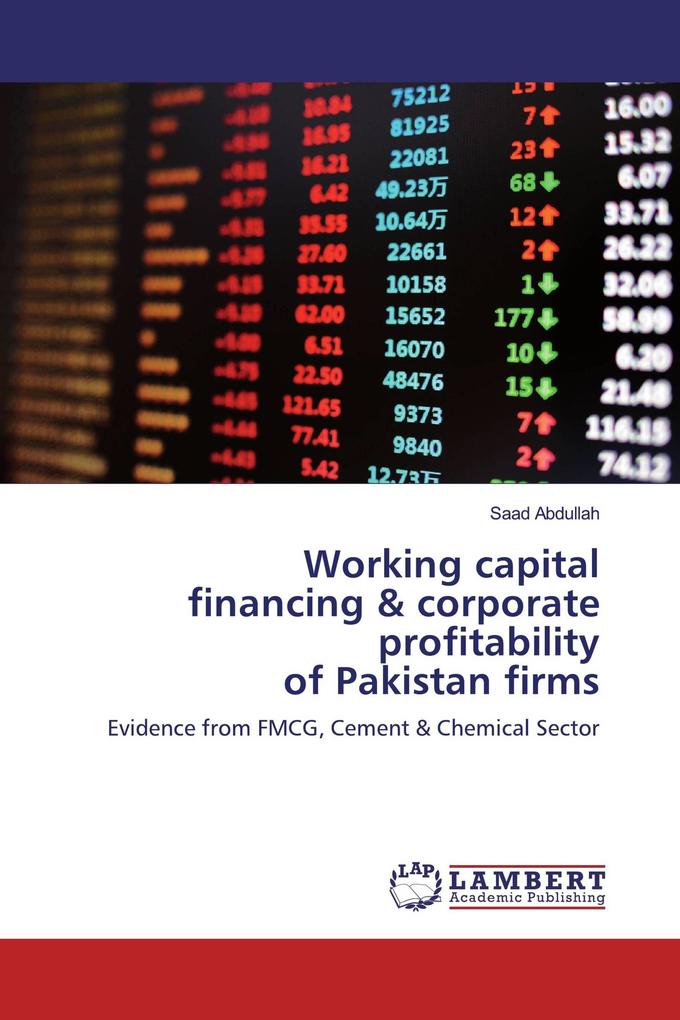 Working capital financing & corporate profitability of Pakistan firms