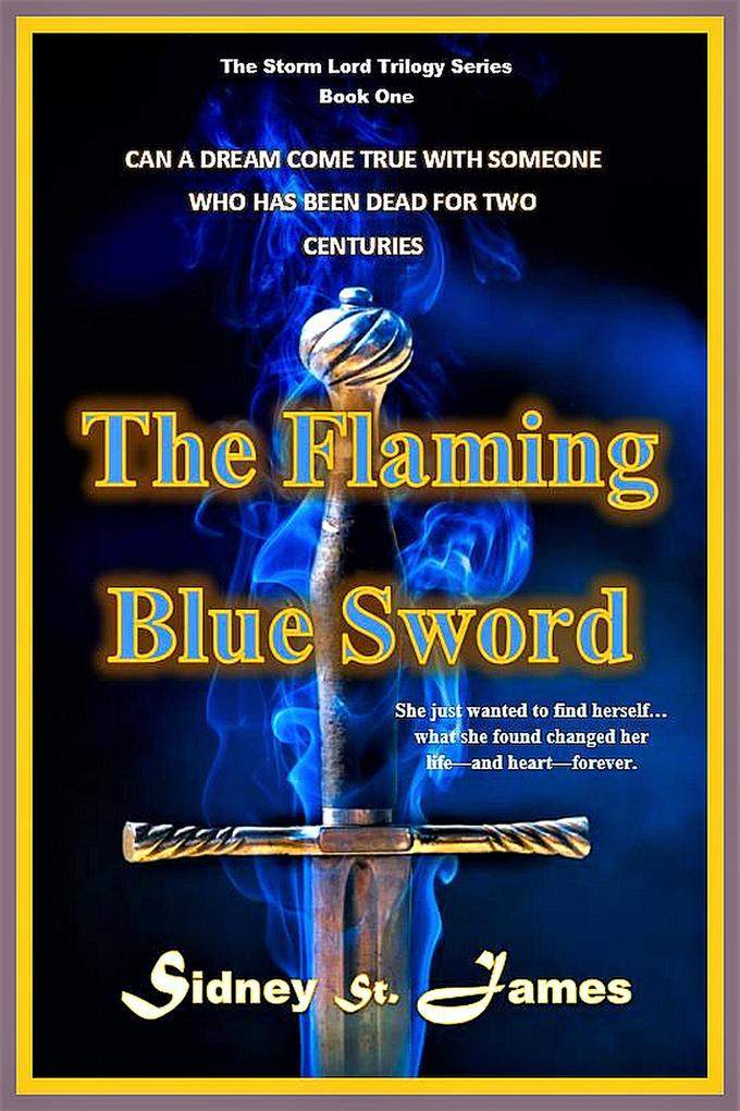 The Flaming Blue Sword (The Storm Lord Trilogy Series #1)