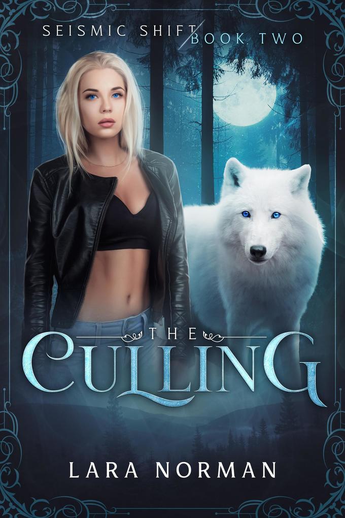 The Culling: A Thrilling Vampire & Wolf Shifter Romance (Seismic Shift Book Two)