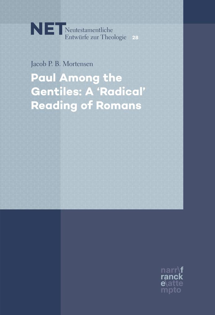 Paul Among the Gentiles: A Radical Reading of Romans