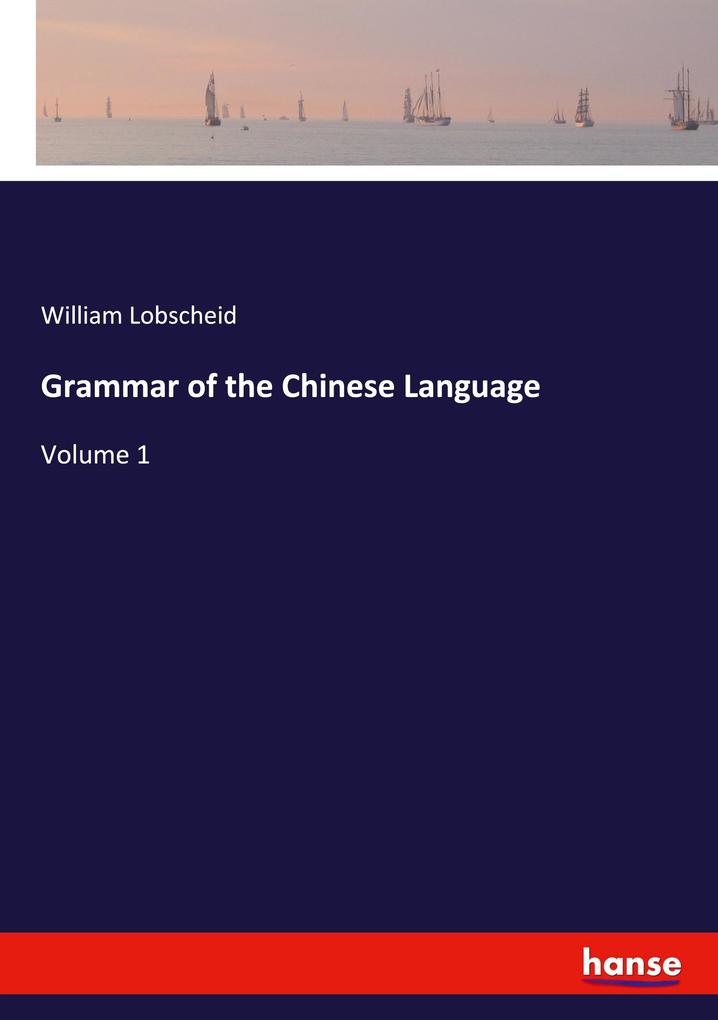 Image of Grammar of the Chinese Language