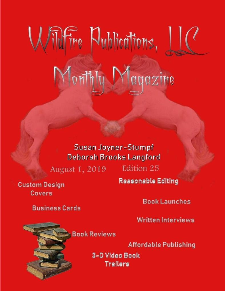 WILDFIRE PUBLICATIONS MAGAZINE AUGUST 1 2019 ISSUE EDITION 25