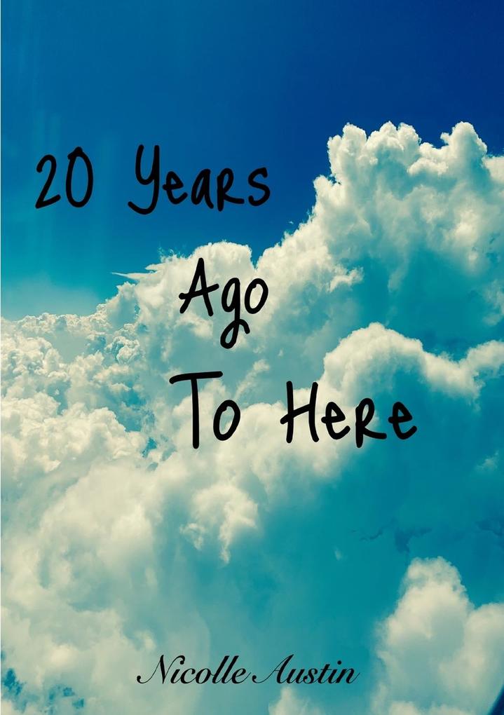20 Years Ago To Here