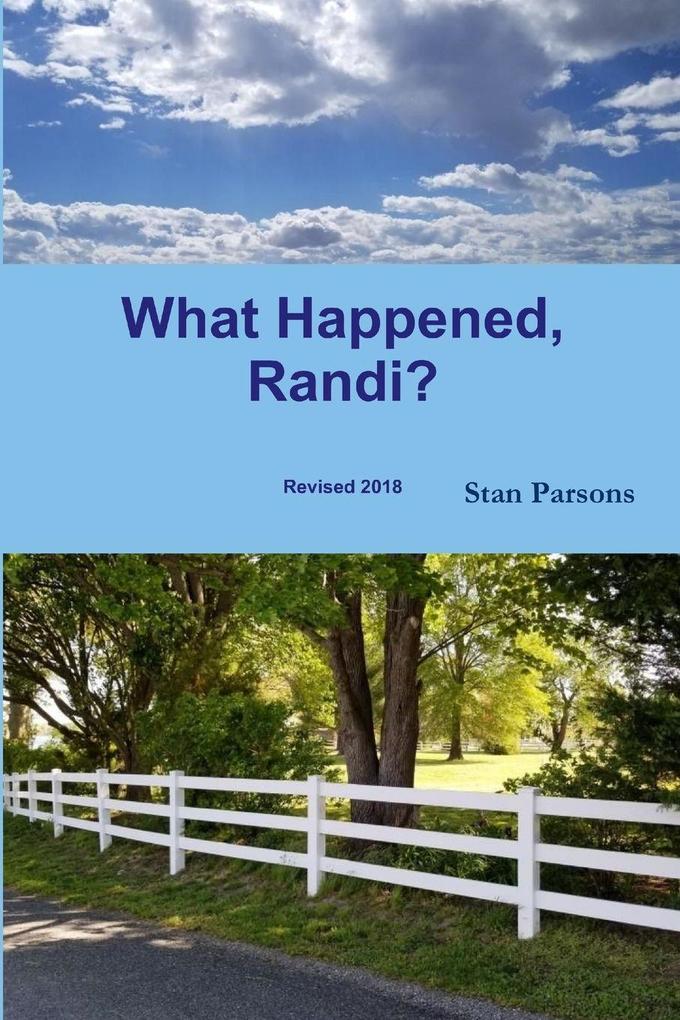 What Happened Randi?