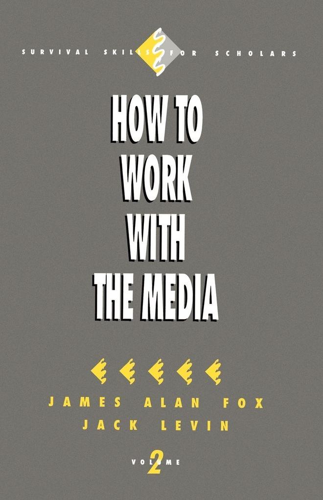 How to Work with the Media