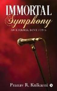 Immortal Symphony: An Eternal Love Song