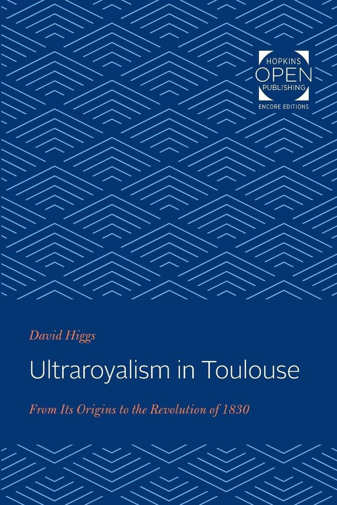 Ultraroyalism in Toulouse