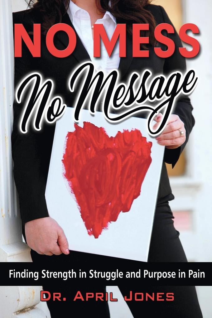 No Mess No Message