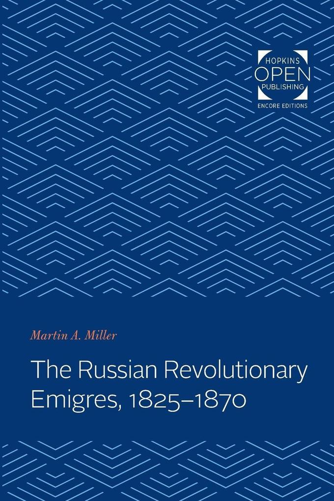 Russian Revolutionary Emigres 1825-1870