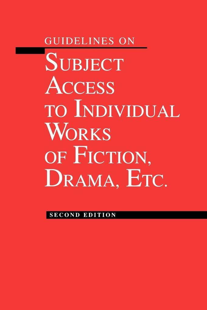 Guidelines on Subject Access to Individual Works of Fiction Drama Etc.