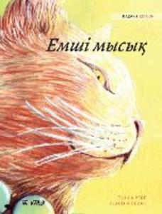 Емші мысық: Kazakh Edition of The Healer Cat