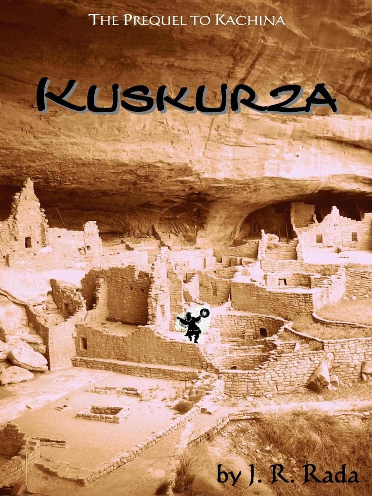 Kuskurza (The Dark Kachinas #2)