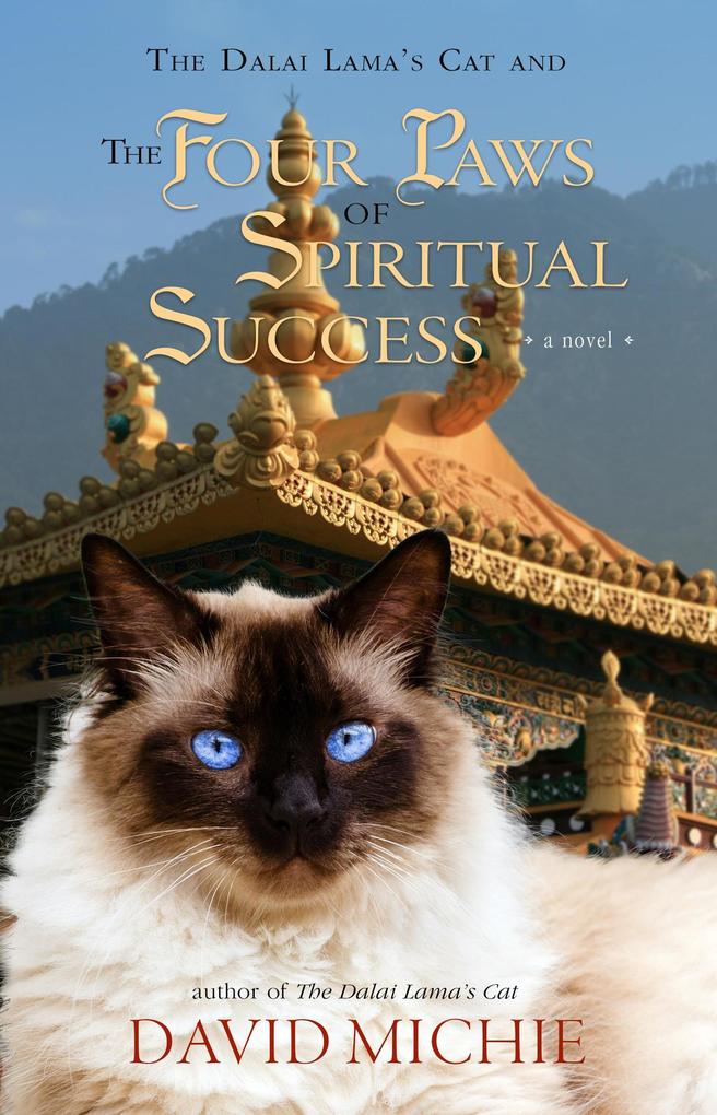 The Dalai Lama‘s Cat and the Four Paws of Spiritual Success (Dalai Lama‘s Cat Series #4)