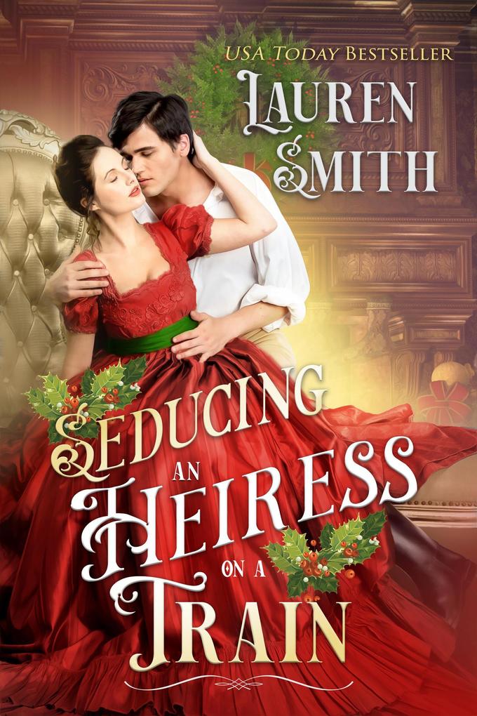 Seducing an Heiress on a Train (Miracle Express #4)