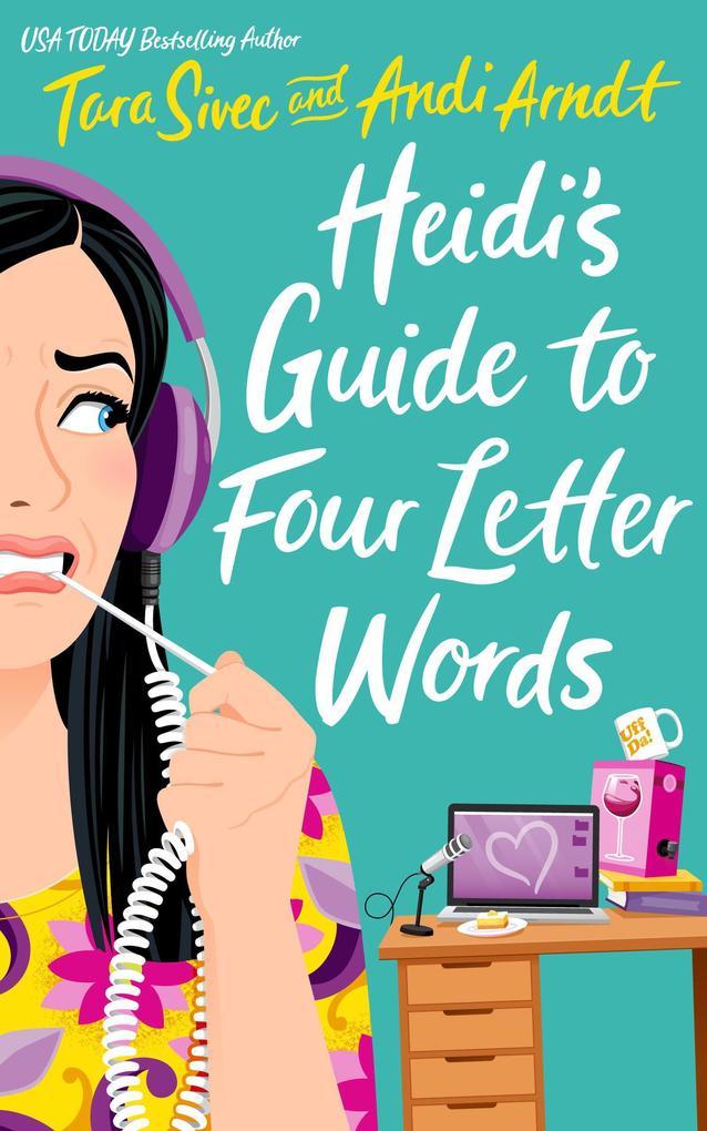 Heidi‘s Guide to Four Letter Words