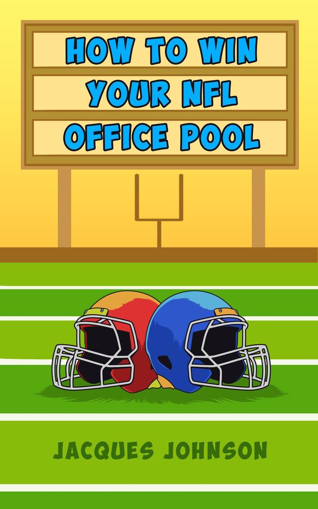 How to Win Your NFL Office Pool