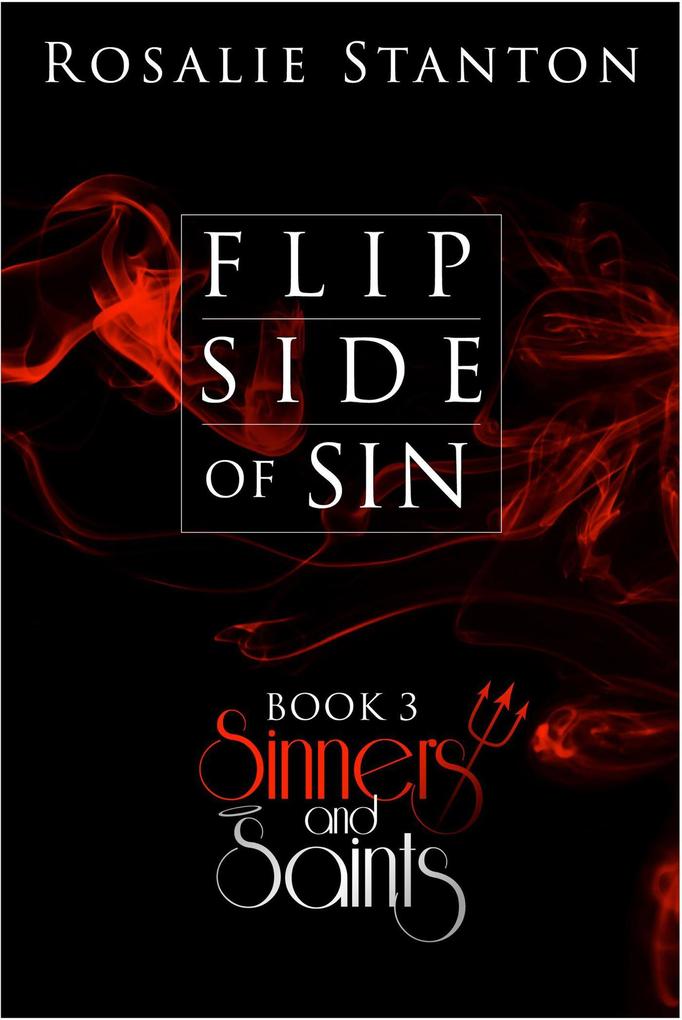 Flip Side of Sin (Sinners & Saints #3)