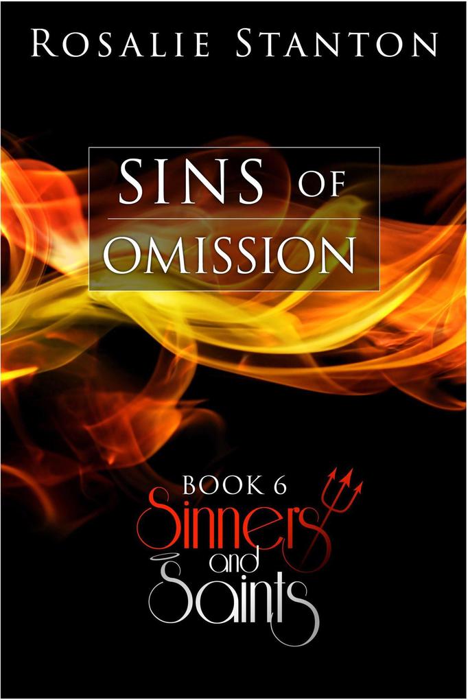 Sins of Omission (Sinners & Saints #6)