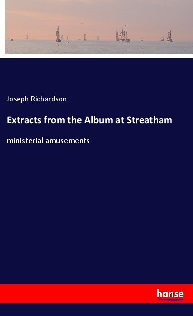 Extracts from the Album at Streatham