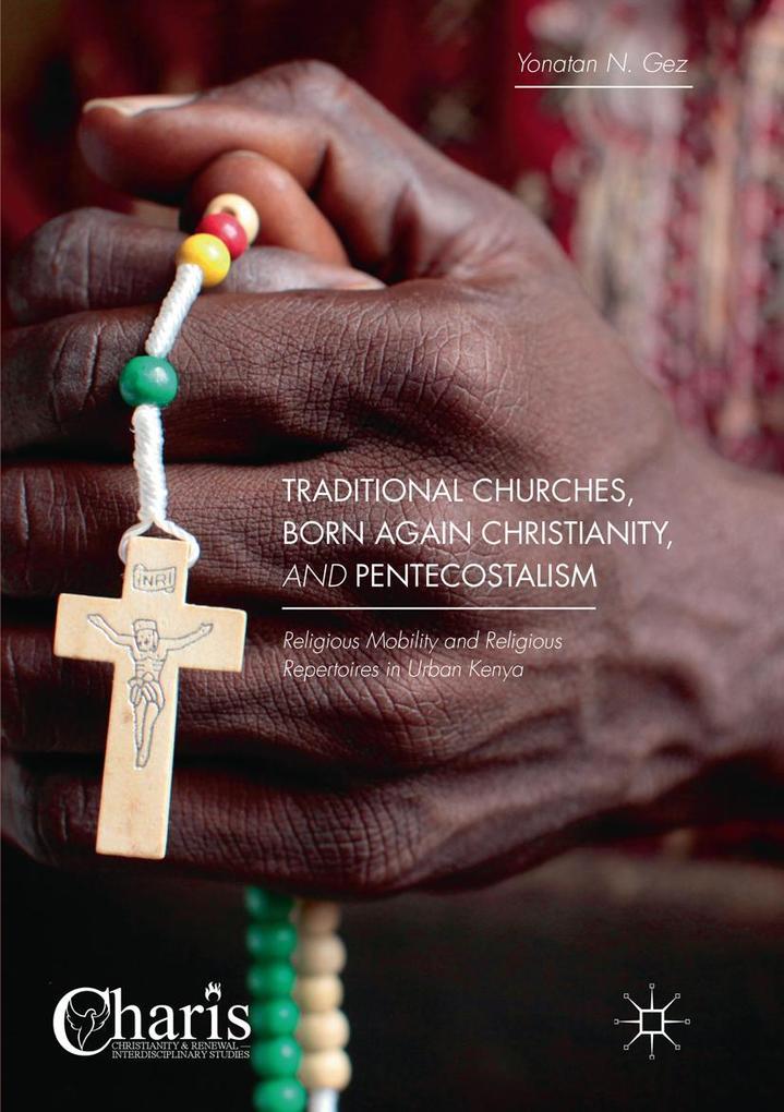 Traditional Churches Born Again Christianity and Pentecostalism